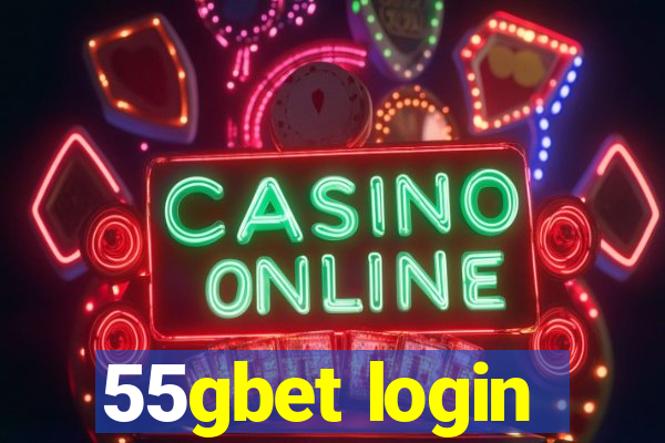 55gbet login